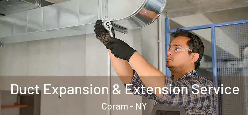 Duct Expansion & Extension Service Coram - NY