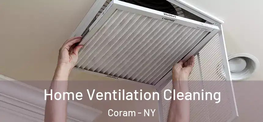  Home Ventilation Cleaning Coram - NY