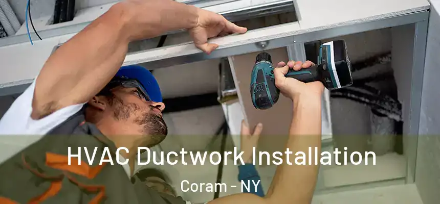  HVAC Ductwork Installation Coram - NY