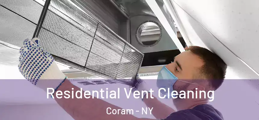  Residential Vent Cleaning Coram - NY