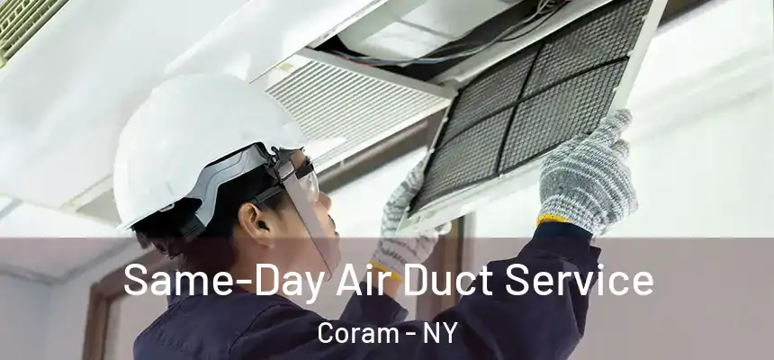 Same-Day Air Duct Service Coram - NY